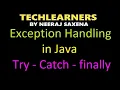 Exception handling in java - try catch and finally block