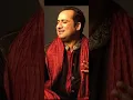 #Sanu ek pal chain Na Aave#Rahat Fateh Ali Khan ❤️❤️❤️❤️