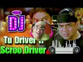 Download Lagu Driver H Ki Screw Driver Dj Song🤣Funny Remix (Jonny lever x Paresh Rawal)😂Comedy Song Hard Bass Mix