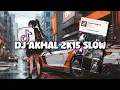 Download Lagu DJ AKMAL 2015 ( SLOW REVERB ) VIRAL TIKTOK TERBARU