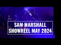 Download Lagu Sam Marshall Showreel May 2024