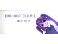 Download Lagu 【MMD||+Motion DL】Touch (B3RROR Remix)