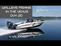 South Dakota Walleye Fishing in the Vexus DVX 20