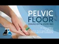 PELVIC FLOOR - DIAGNOSIS EXERCISES Balance Physical Therapy