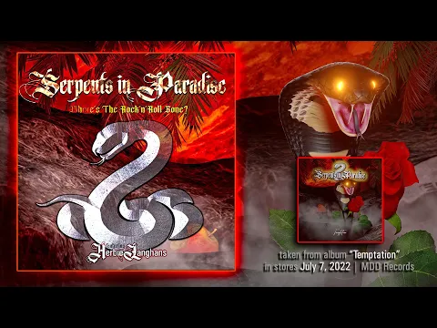 SERPENTS IN PARADISE  -  Whereu0027s The Rocku0027n Roll Gone? [feat. Herbie Langhans] (official lyricvideo)