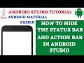 Hide the StatusBar and Action Bar in Android Studio 2021