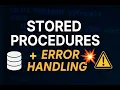 Mastering Stored Procedures in SQL Real-Time Example Error Handling Explained