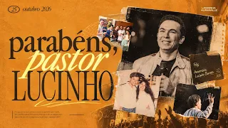 Especial de Aniversário | Pr. Lucinho Barreto