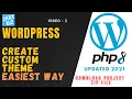 How to create custom theme in WordPress WordPress theme development Easiest way