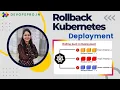 Rollback Kubernetes Deployment Complete Guide with Rolling Update and Rollout Undo