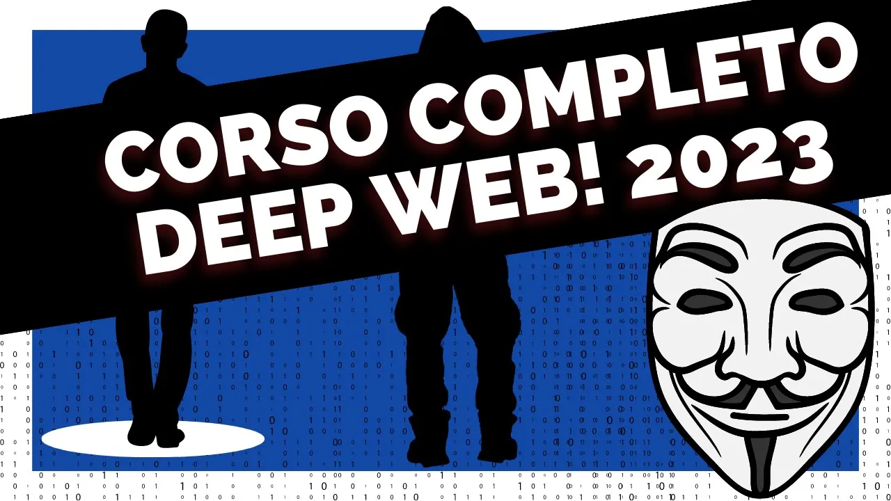 Deep Web - Corso Completo in Italiano - 2025