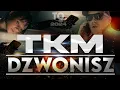 TKM - DZWONISZ 💥