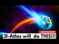 Lagu 3I/Atlas Update: New Data Shows What 3I/ATLAS Will Do!!
