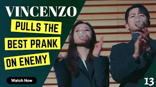 vincenzo ep 13 recap vincenzo pulls epic prank to humiliate opponent eng sub