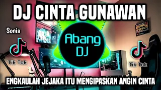 Download DJ CINTA GUNAWAN REMIX - ENGKAULAH JEJAKA ITU FULL BASS 2023 MP3