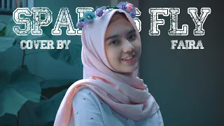 Download SPARKS FLY - FAIRA (Cover Music Video) MP3