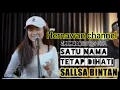 Download Lagu SATU NAMA TETAP DI HATI || COVER 3 PEMUDA BERBAHAYA FT. salsa bintan