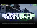 Download Lagu DJ BURN ELLIE TRAP BATTLE X PARTY MIDDLE KRUWEK BASS BLEYER | LEPO RVLTN