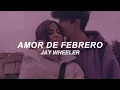 Jay Wheeler - Amor de Febrero
