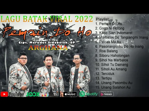 Download MP3 ARGHANA TRIO |Pemain Do Ho ,Gogo Ni Holong |FULL ALBUM VOL 2||LAGU BATAK || LAGU BATAK TERBARU 2022