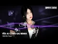 Download Lagu Nonstop TikTok 2025 - Yêu Ai Cũng Sai Remix - Nonstop 2025 Bay Phòng Bass Cực Mạnh