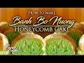 How to make Banh Bo Nuong Pandan Honeycomb Cake with Lanie Cooks