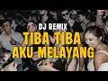 Download Lagu TIBA TIBA AKU MELAYANG DJ REMIX VIRAL 2025 #djremix #djfullbass #dj