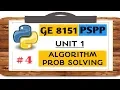 GE 8151 PSPP NOTES - 4 ALGORITHMIC PROBLEM SOLVING