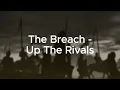 Download Lagu The Breach - Up The Rivals