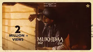 Mukhda - Roop Bhullar | Sehaj Music | New Punjabi Song 2021 | Latest Punjabi Song 2021