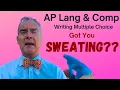Intro to AP Lang How to Do Well On the Multiple Choice Writing Section
