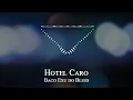 Baco Exu do Blues - Hotel Caro