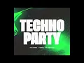 Tujamo Ft VINNE & Murotani - Techno Party (Extended Mix)