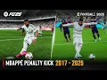Mbappé Penalty Kick | FIFA vs PES | 2017 - 2025 |