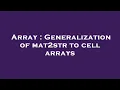 Array Generalization of mat2str to cell arrays
