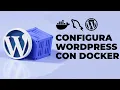 Instala Wordpress MySQL y PHPmyAdmin con Docker