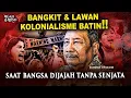 Lagu 💥BANGKIT \u0026 LAWAN KOLONIALISME BATIN!! SAAT BANGSA DIJAJAH TANPA SENJATA