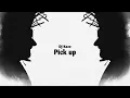 Pick Up - DJ Koze