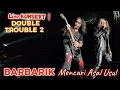 Download Lagu 🔥BARBARIK - Mencari Asal Usul..Mantap JOE❗Live KONSERT DOUBLE TROUBLE 2..Stadium Malawati, Shah Alam