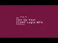Setup Your CUNY Login MFA