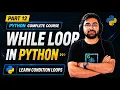 Python While Loop Tutorial for Beginners While Loop in Python with Examples Python Full Course