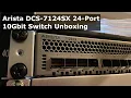Lagu Arista DCS-7124SX 24-Port 10GbE Switch Unboxing