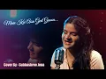 Download Lagu Main Koi Aisa Geet Gaun - Subhashree Jena | Cover