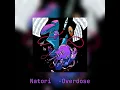 Download Lagu Natori - Overdose [1HOUR]