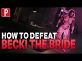 How to Defeat Becki the Bride in Dead Island 2