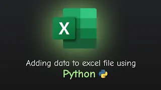 Adding data to excel file using Python python excel python in excel python and excel