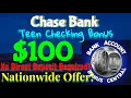 Get 100 Bonus With Chase Bank Teen Checking Account - Available Nationwide And Churnable
