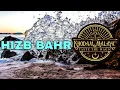 Download Lagu HIZB AL BAHR 1 JAM WIRID HIZIB PARA WALI ALLAH BESERTA MAKSUD HD BY KHODAM MALAYA 7696