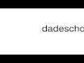 How to pronounce dadeschools net