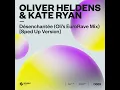 Désenchantée (Oli’s EuroRave Mix) [Sped Up Version] - Oliver Heldens & Kate Ryan